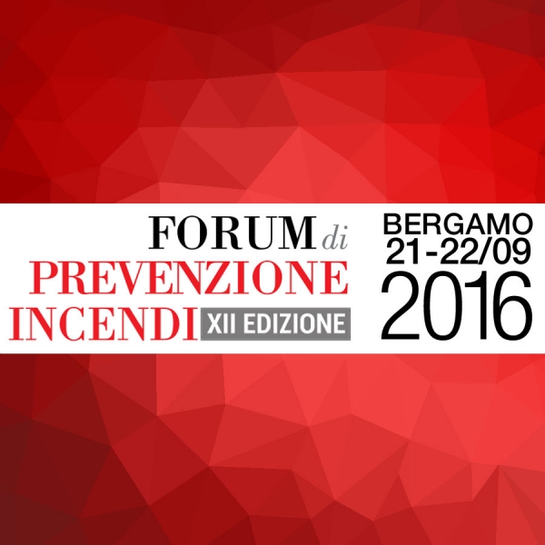 Forum di Prevenzione Incendi 2016